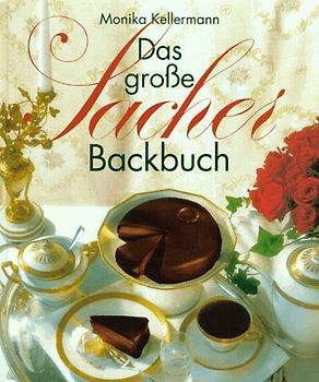 Das grosse Sacher Backbuch