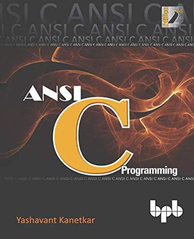 ANSI C Programming: Learn ANSI C step by step