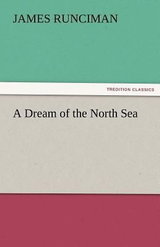 A Dream of the North Sea