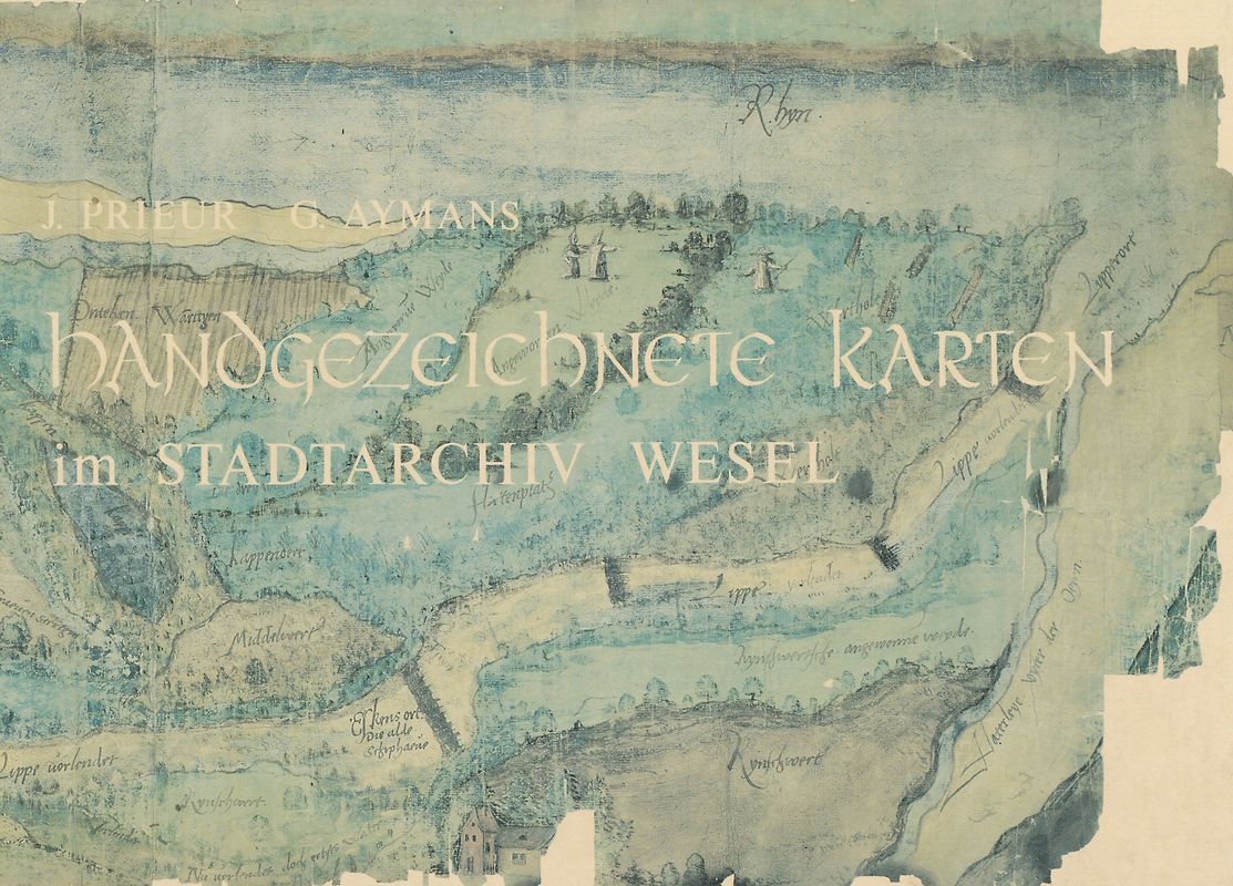 Handgezeichnete Karten im Stadtarchiv Wesel