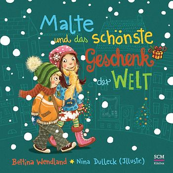 Malte und das schönste Geschenk der Welt