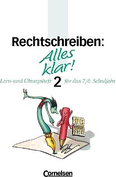Alles klar!. Deutsch - Sekundarstufe I / 7./8. Schuljahr - Rechtschreiben 2