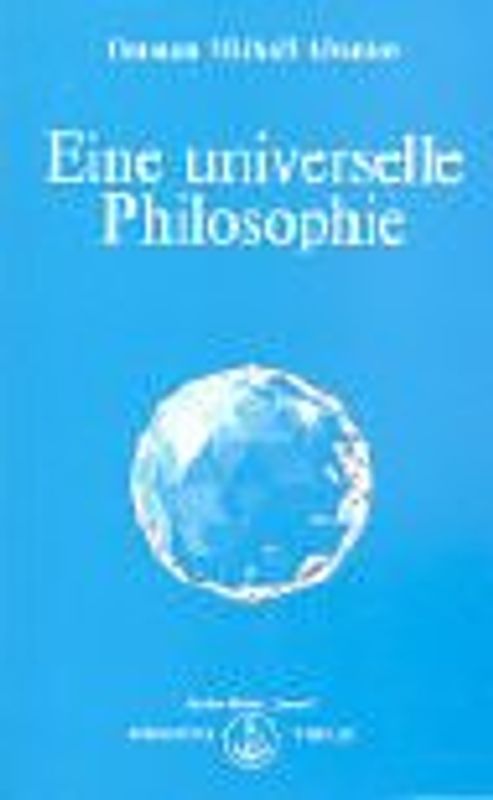 Eine universelle Philosophie