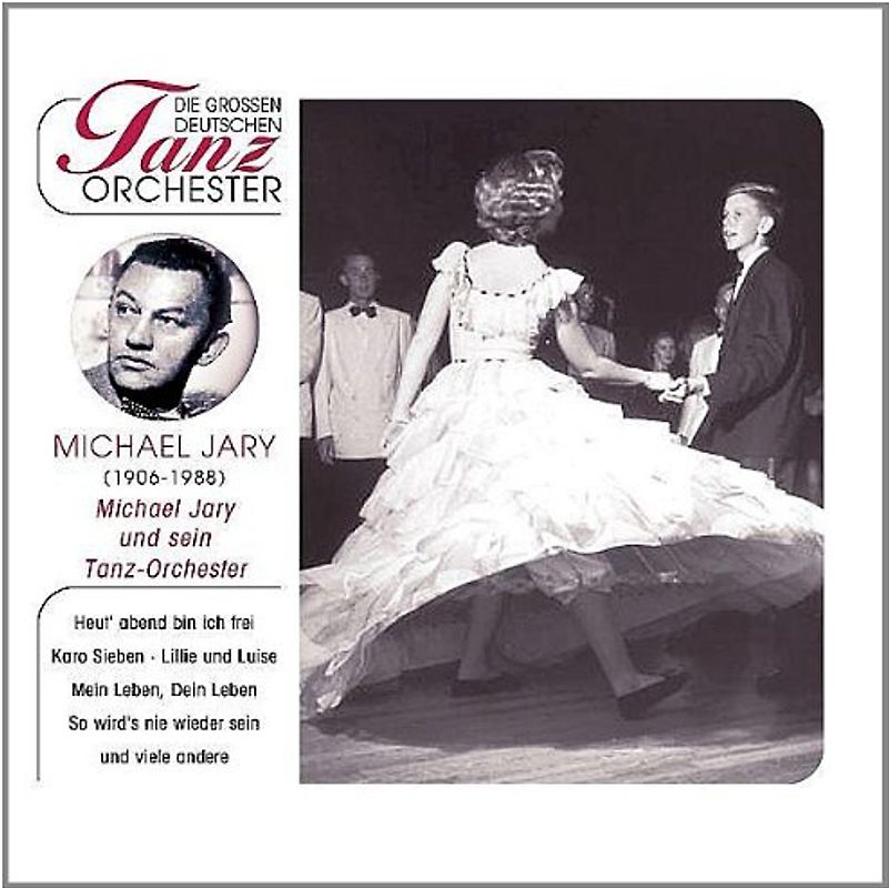 Michael Jary & sein Tanzorchester - Die grossen deutschen Tanzorchester