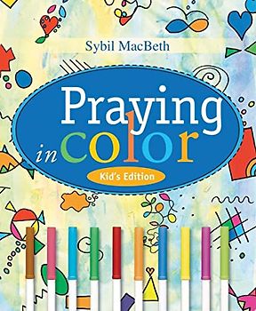 Praying in Color Kid's Edition