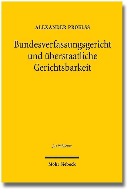 Bundesverfassungsgericht und überstaatliche Gerichtsbarkeit