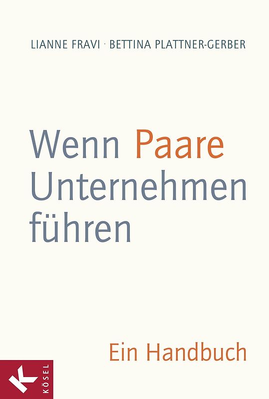 Wenn Paare Unternehmen führen. Ein Handbuch