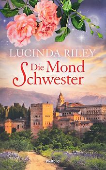 Die Mondschwester - Lucinda Riley [Taschenbuch, Weltbild]