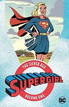 Supergirl: The Silver Age Vol. 1