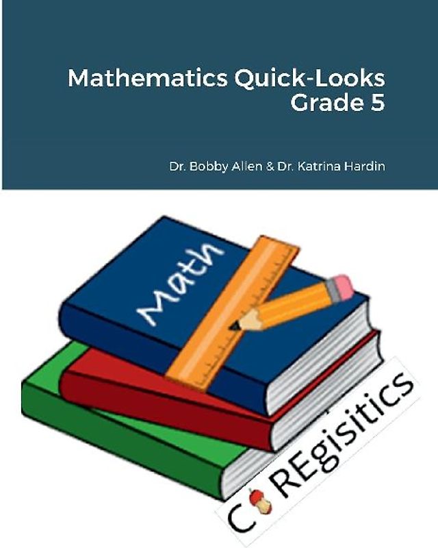 Mathematics Quick-Looks Grade 5