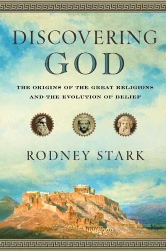 Discovering God - Stark, Rodney