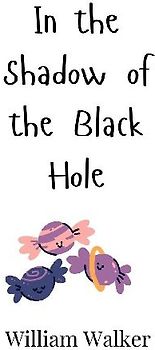 In the Shadow of the Black Hole