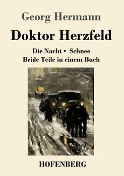 Doktor Herzfeld: Die Nacht / Schnee Beide Teile in einem Buch