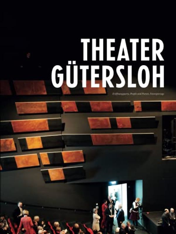 Theater Gütersloh: Eröffnungsparty, People und Poeten, Fotoreportage