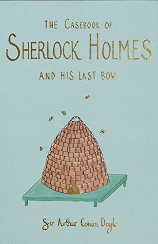 The Casebook of Sherlock Holmes & His Last Bow (Collector's Edition)