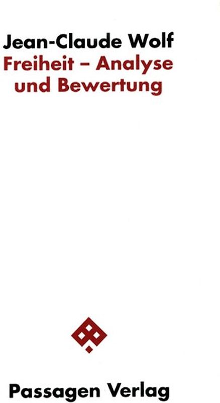 Freiheit - Analyse und Bewertung