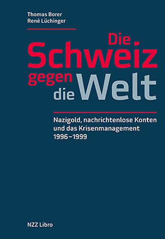 Die Schweiz gegen die Welt