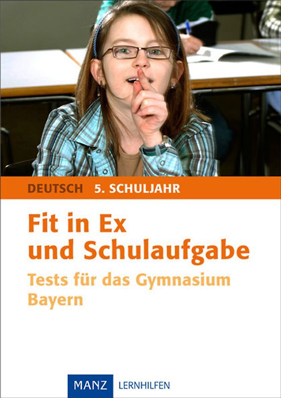 Fit in Ex und Schulaufgabe Deutsch 5. Schuljahr