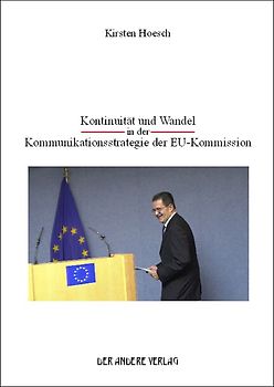 Kontinuität und Wandel in der Kommunikationsstrategie der EU-Kommission
