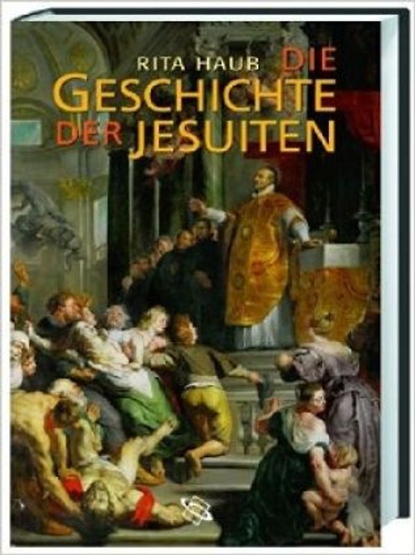 Die Geschichte der Jesuiten