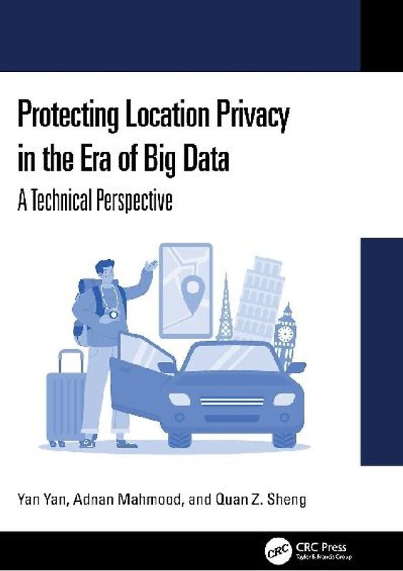 Protecting Location Privacy in the Era of Big Data