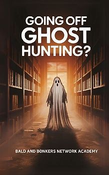 Going Off Ghost Hunting?