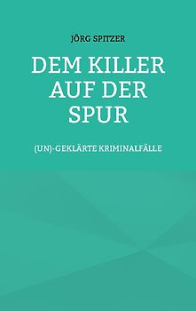 Dem Killer auf der Spur