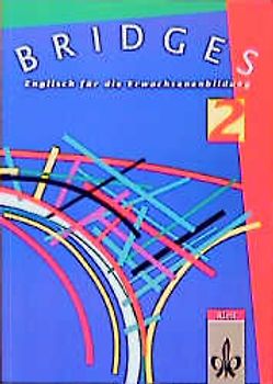 Bridges. Englisch für die Erwachsenenbildung. Classroom Book 2