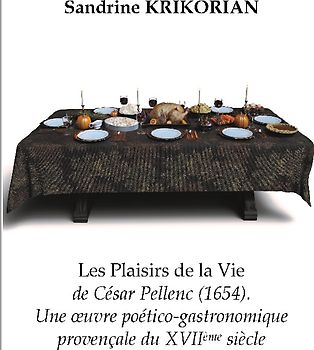 Les Plaisirs de la vie de César Pellenc (1654).