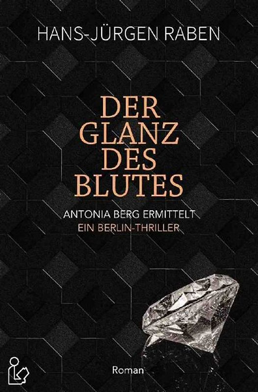 DER GLANZ DES BLUTES - ANTONIA BERG ERMITTELT