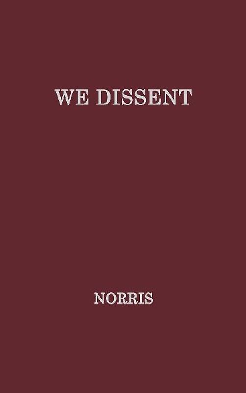 We Dissent