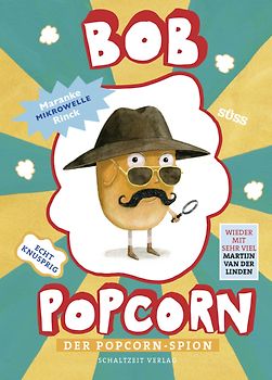 Bob Popcorn - Der Popcorn-Spion
