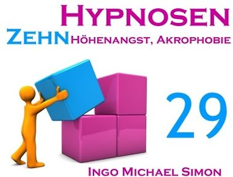 Zehn Hypnosen. Band 29: Höhenangst, Akrophobie