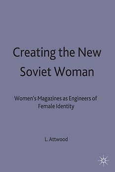 Creating the New Soviet Woman