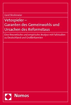 Vetospieler - Garanten des Gemeinwohls und Ursachen des Reformstaus