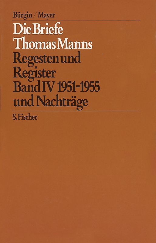 Die Briefe von 1951 und 1955 und Nachträge