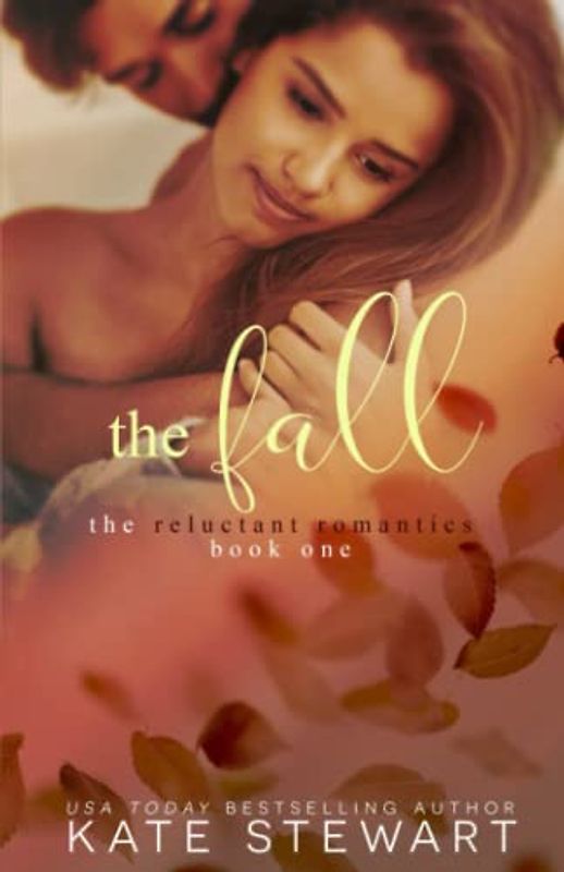 The Fall (The Reluctant Romantics, Band 1)