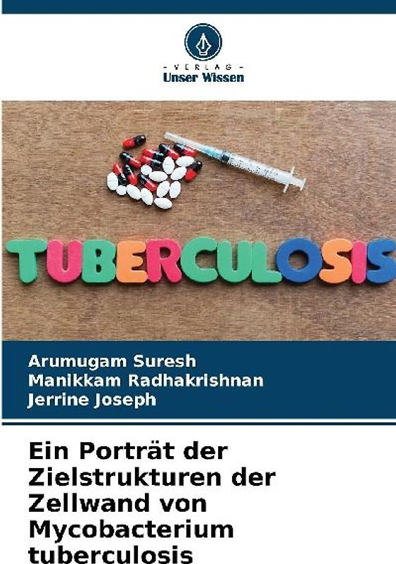Ein Porträt der Zielstrukturen der Zellwand von Mycobacterium tuberculosis