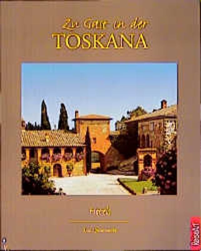 Zu Gast in der Toskana