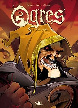 Ogres, Tome 1 : Chasse à l'ogre
