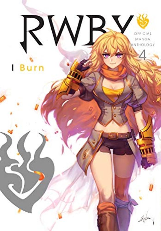 RWBY Anthology, Vol. 4: I Burn (RWBY: Official Manga Anthology, Band 4)