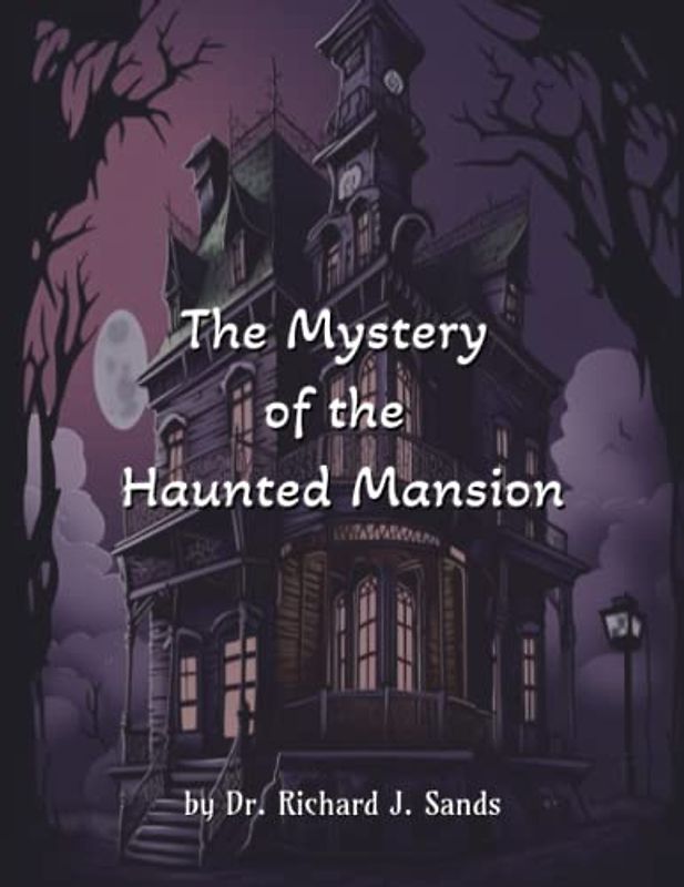 The Mystery of the Haunted Mansion