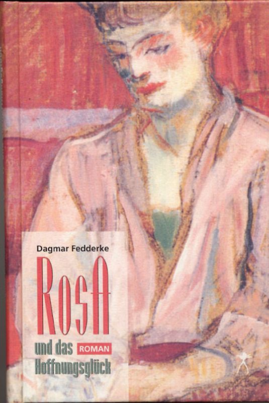 Rosa und das Hoffnungsglück