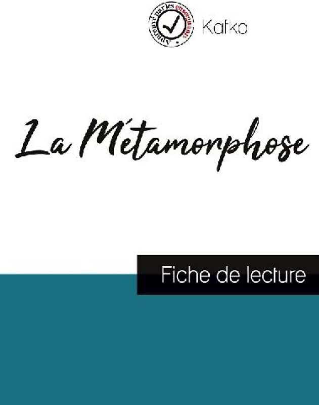 La Métamorphose de Kafka (fiche de lecture et analyse complète de l'oeuvre)