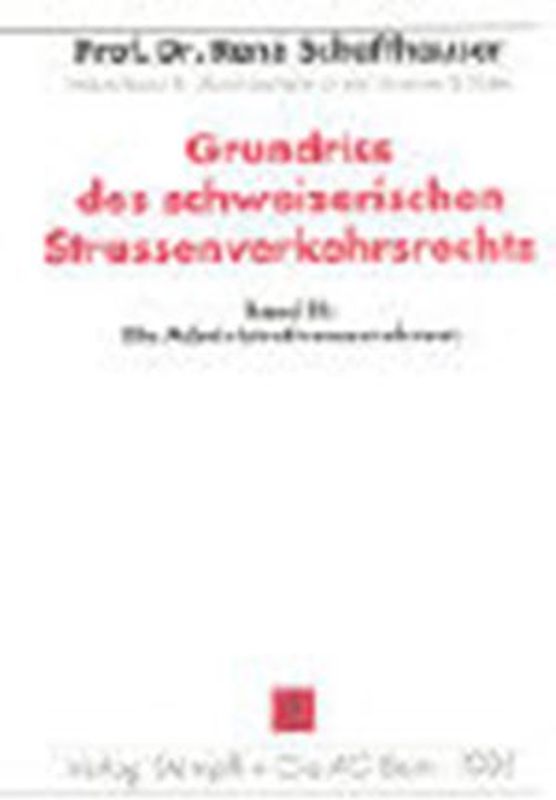 Grundriss des schweizerischen Strassenverkehrsrechts / Die Administrativmassnahmen