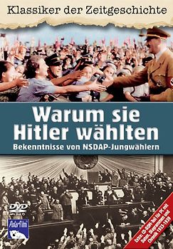 Warum sie Hitler wählten - Bekenntnisse von NSDAP-Jungwählern DVD