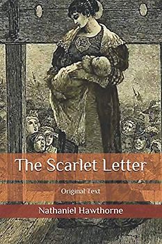 The Scarlet Letter: Original Text