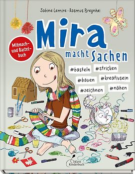 Mira macht Sachen – #basteln #stricken #bauen #kreativsein #zeichnen #nähen