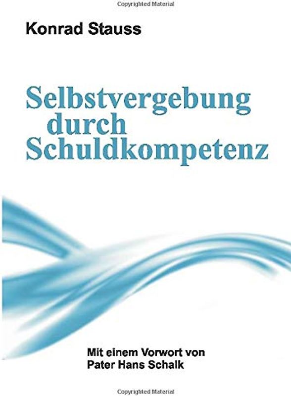 Selbstvergebung durch Schuldkompetenz