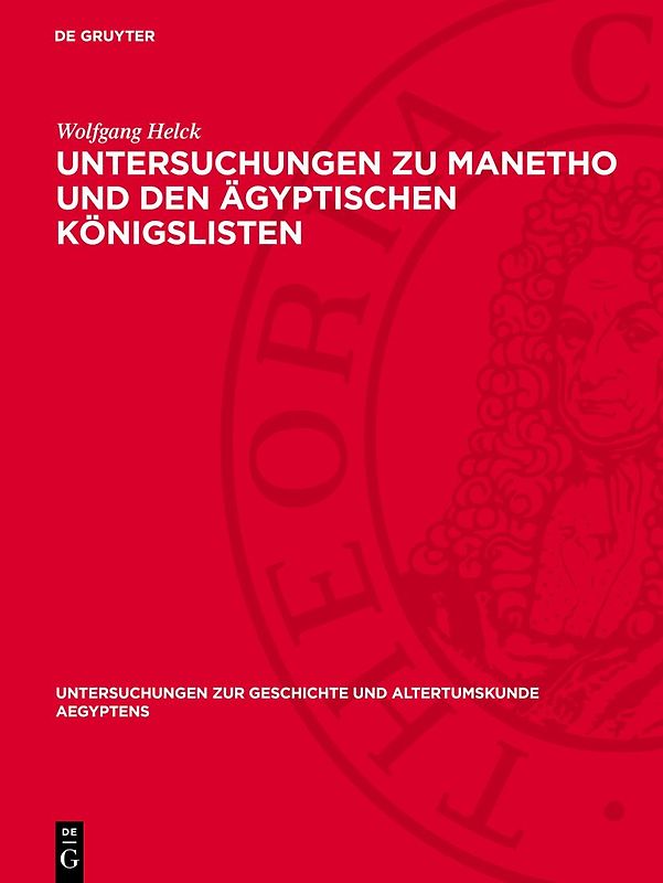 Untersuchungen zu Manetho und den ägyptischen Königslisten
